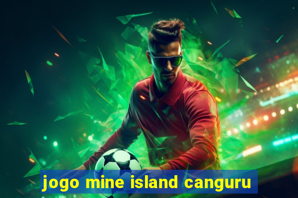 jogo mine island canguru